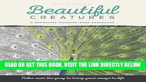 [PDF] Beautiful Creatures: A Grayscale Adult Coloring Book of Animals Full Online