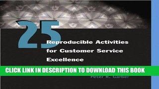 Ebook 25 Reproducible Activities for Customer Service Excellence Free Read