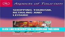 [PDF] Shopping Tourism, Retailing and Leisure (Aspects of Tourism) Popular Colection