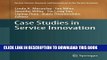 Ebook Case Studies in Service Innovation (Service Science: Research and Innovations in the Service