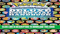 Best Seller PokÃ©mon Deluxe Essential Handbook: The Need-to-Know Stats and Facts on Over 700