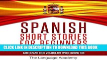 Ebook Spanish: Short Stories for Beginners: 9 Captivating Short Stories to Learn Spanish   Expand
