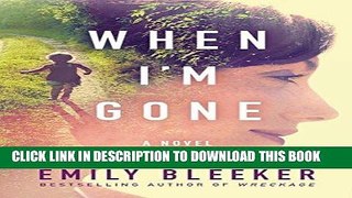 Best Seller When I m Gone: A Novel Free Download