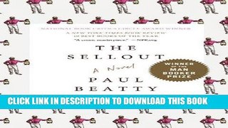 Best Seller The Sellout: A Novel Free Read