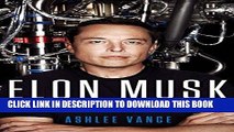 Best Seller Elon Musk: Tesla, SpaceX, and the Quest for a Fantastic Future Free Read