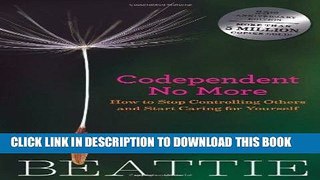 Best Seller Codependent No More: How to Stop Controlling Others and Start Caring for Yourself Free