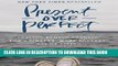 Ebook Present Over Perfect: Leaving Behind Frantic for a Simpler, More Soulful Way of Living Free