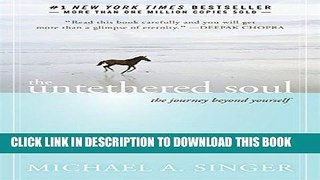 Ebook The Untethered Soul: The Journey Beyond Yourself Free Read