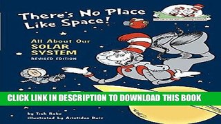 Ebook There s No Place Like Space: All About Our Solar System  (Cat in the Hat s Learning Library)