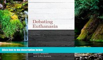 Must Have  Debating Euthanasia (Debating Law)  Premium PDF Online Audiobook