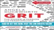 Ebook Grit: The Power of Passion and Perseverance Free Read