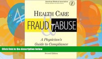 Books to Read  Health Care Fraud and Abuse: A Physician s Guide to Compliance (Billing and