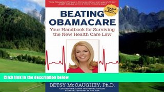 Big Deals  Beating Obamacare: Your Handbook for the New Healthcare Law  Full Ebooks Best Seller