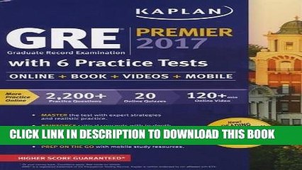 Best Seller GRE Premier 2017 with 6 Practice Tests: Online + Book + Videos + Mobile (Kaplan Test