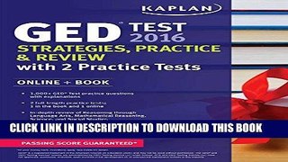 Ebook Kaplan GED Test 2016 Strategies, Practice, and Review: Online + Book (Kaplan Test Prep) Free