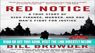 Best Seller Red Notice: A True Story of High Finance, Murder, and One Man s Fight for Justice Free