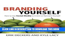 Best Seller Branding Yourself: How to Use Social Media to Invent or Reinvent Yourself (2nd
