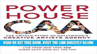 Best Seller Powerhouse: The Untold Story of Hollywood s Creative Artists Agency Free Read
