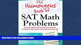 Enjoyed Read The Humongous Book of SAT Math Problems