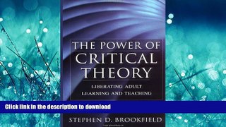 READ  The Power of Critical Theory: Liberating Adult Learning and Teaching  BOOK ONLINE