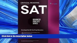 For you SAT Critical Reading Workbook (Advanced Practice Series) (Volume 4)