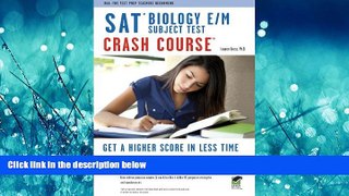 Choose Book SAT Subject Testâ„¢: Biology E/M Crash Course Book + Online (SAT PSAT ACT (College
