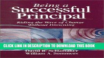 [DOWNLOAD] PDF Being a Successful Principal: Riding the Wave of Change Without Drowning New BEST