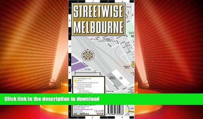 FAVORITE BOOK  Streetwise Melbourne Map - Laminated City Center Street Map of Melbourne,