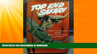 FAVORITE BOOK  Top end safari FULL ONLINE