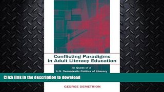 FAVORITE BOOK  Conflicting Paradigms in Adult Literacy Education: In Quest of a U.S. Democratic