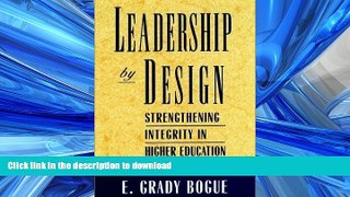 READ  Leadership by Design: Strengthening Integrity in Higher Education: 1st (First) Edition  GET