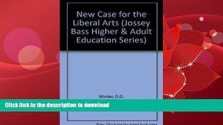 FAVORITE BOOK  A New Case for the Liberal Arts (Jossey Bass Higher and Adult Education Series)