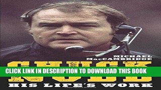 Read Now Chuck Noll: His Life s Work PDF Book