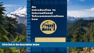 Must Have  An Introduction to International Telecommunications Law (Artech House