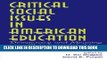 [BOOK] PDF Critical Social Issues in American Education: Democracy and Meaning in a Globalizing