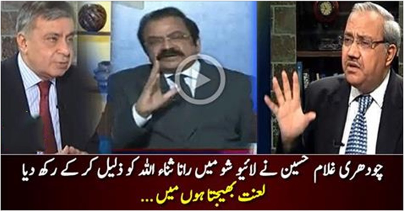 Hum ne India ka agents ko Phansian daini hain, Jo Army ke khilaf storian lagwatay hain - Ghulam Hussain grilling Rana Sana Ullah in live show