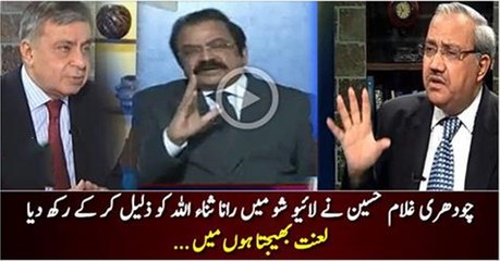 Hum ne India ka agents ko Phansian daini hain, Jo Army ke khilaf storian lagwatay hain - Ghulam Hussain grilling Rana Sana Ullah in live show