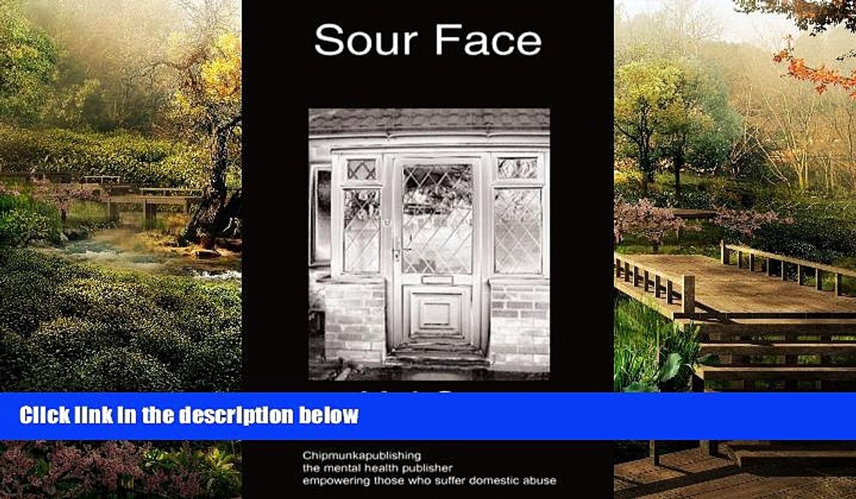 READ FULL  Sour Face: a domestic abusive relationship  READ Ebook Full Ebook