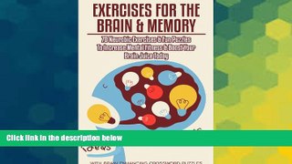 Must Have  Exercises for the Brain and Memory : 70 Neurobic Exercises   FUN Puzzles to Increase