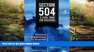 Must Have  Section 504 A Legal Guide for Educators: Practical Applications for Essential