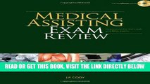 Read Now Medical Assisting Exam Review: Preparation for the CMA and RMA Exams (Prepare Your
