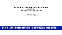[DOWNLOAD] PDF Psychoanalysis and Pedagogy (Critical Studies in Education   Culture (Hardcover))