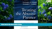 Big Deals  Treating the Abusive Partner: An Individualized Cognitive-Behavioral Approach  Best