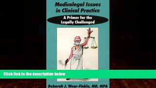 Big Deals  Medicolegal Issues in Clinical Practice: A Primer for the Legally Challenged  Best