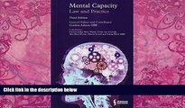 Books to Read  Mental Capacity: Law and Practice (Third Edition)  Full Ebooks Best Seller