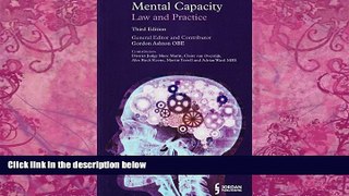 Books to Read  Mental Capacity: Law and Practice (Third Edition)  Full Ebooks Best Seller