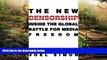 Must Have  The New Censorship: Inside the Global Battle for Media Freedom (Columbia Journalism