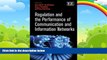 Big Deals  Regulation and the Performance of Communication and Information Networks  Full Ebooks