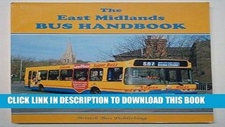 [New] Ebook The East Midlands Bus Handbook Free Read