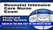 Read Now Neonatal Intensive Care Nurse Exam Flashcard Study System: Neonatal Nurse Test Practice